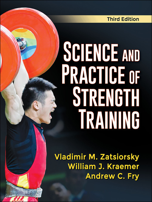 Title details for Science and Practice of Strength Training by Vladimir M. Zatsiorsky - Available